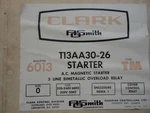 "new" Clark Ao Smith Magnetic Starter #T13AA30-26 Size 220-240V Coil Phase. Fixed Price $243.00.